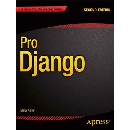 Pro Django - Paperback