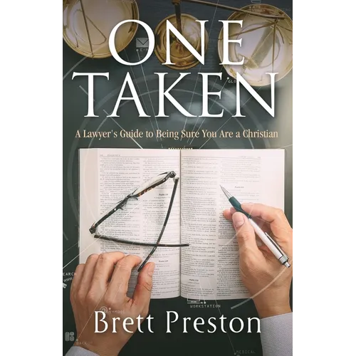 One Taken: A Lawyer's Guide to Being Sure You Are a Christian - Paperback