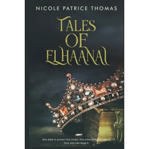 Tales of Elhaanai: Tales of Elhaanai - Paperback