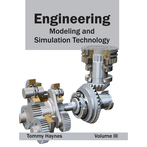 Engineering: Modeling and Simulation Technology (Volume III) - Hardcover