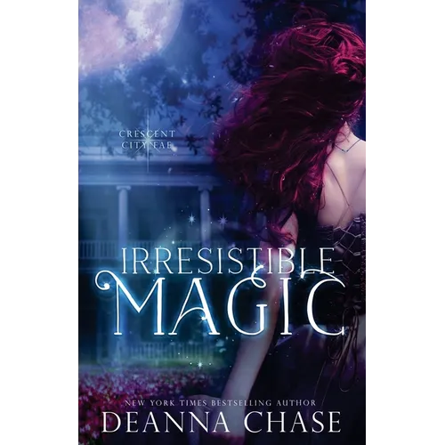 Irresistible Magic: Crescent City Fae: Book 2 - Paperback