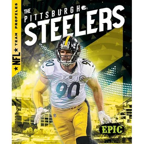 The Pittsburgh Steelers - Library Binding