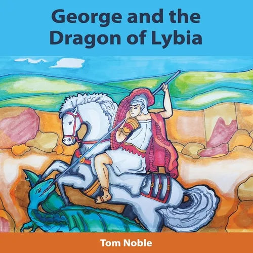 George and the Dragon of Lybia - Paperback