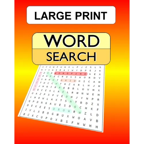 Large Print Word Search: 100 puzzles with answers for the WordSearch, Wordfind, WordSeek fan looking for some new challenges. - Paperback
