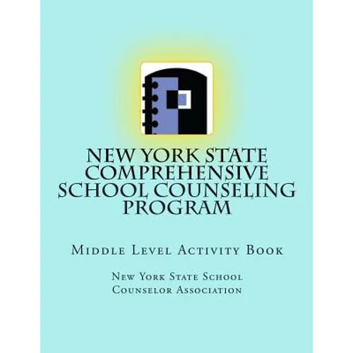New York State Comprehensive School Counseling Program: Middle Level Activity Book - Paperback