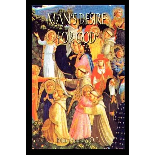 Man's Desire for God - Paperback