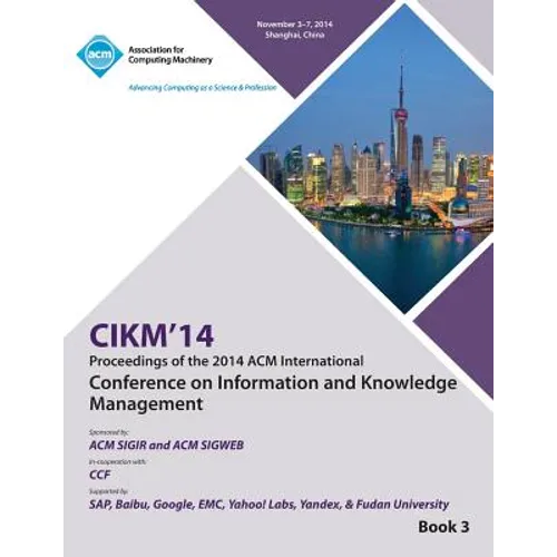 CIKM 14, ACM International Conference on Information and Knowledge Management V3 - Paperback