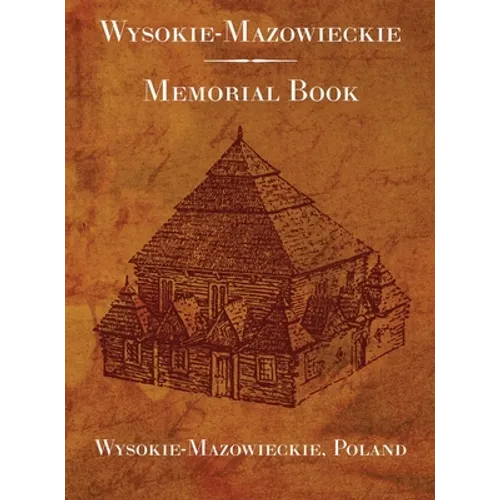 Wysokie-Mazowieckie: Memorial Book - Hardcover