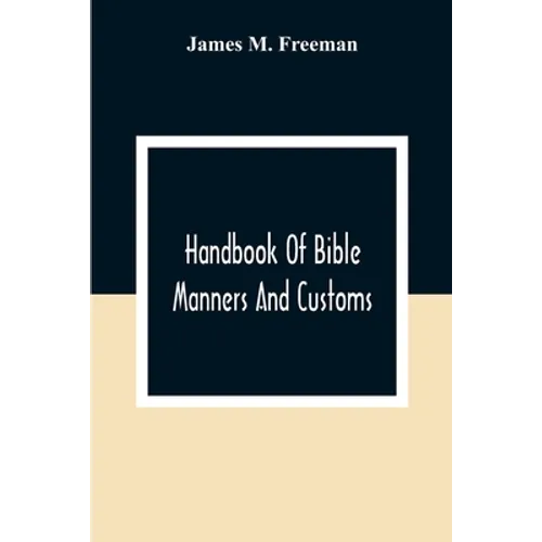 Handbook Of Bible Manners And Customs - Paperback