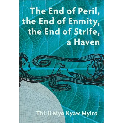 The End of Peril, the End of Enmity, the End of Strife, a Haven - Paperback