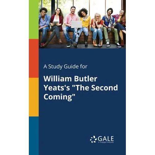 A Study Guide for William Butler Yeats's "The Second Coming" - Paperback