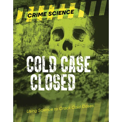 Cold Case Closed: Using Science to Crack Cold Cases - Paperback