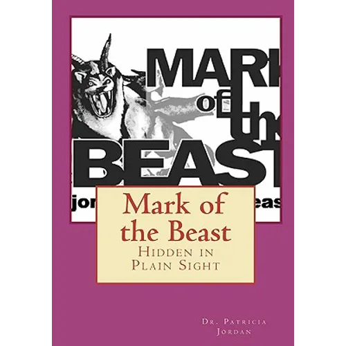 Mark of the Beast: Hidden in Plain Sight - Paperback