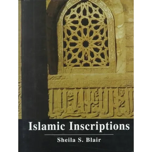 Islamic Inscriptions - Hardcover