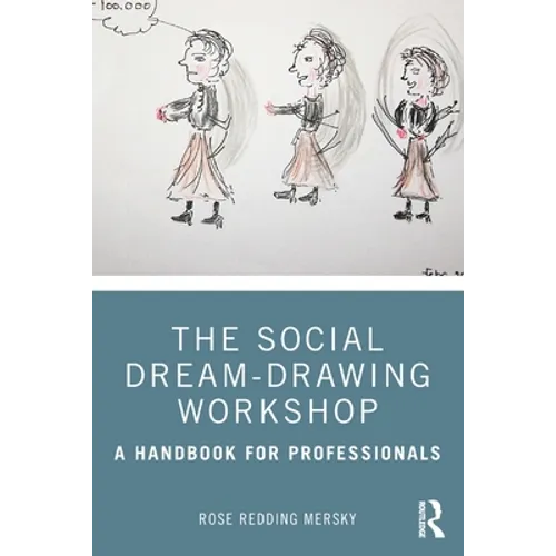 The Social Dream-Drawing Workshop: A Handbook for Professionals - Paperback