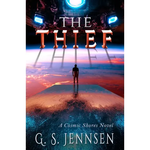 The Thief: A Cosmic Shores Novel - Paperback