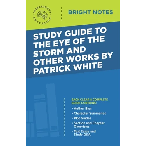 Study Guide to The Eye of the Storm and Other Works by Patrick White - Paperback