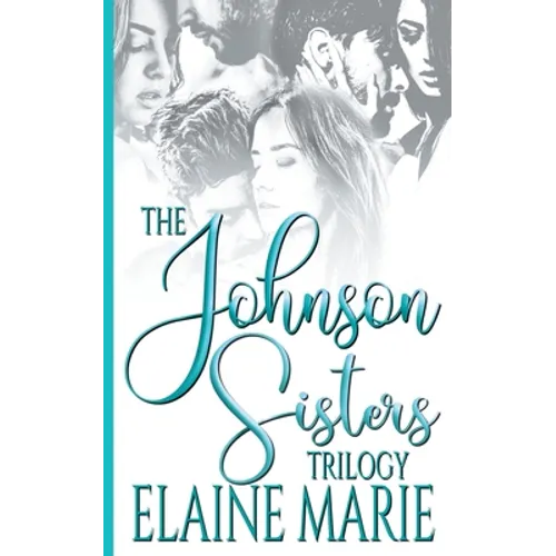 The Johnson Sisters Trilogy - Paperback