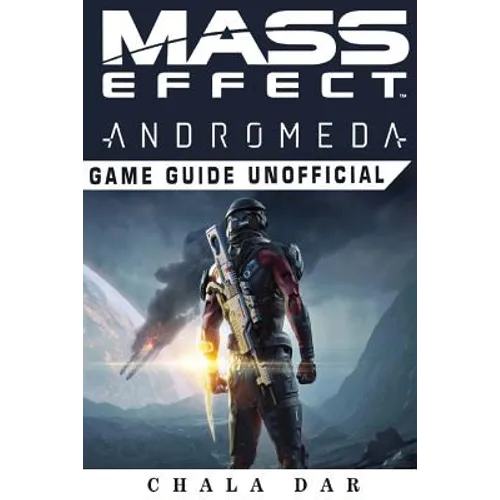 Mass Effect Andromeda Game Guide Unofficial - Paperback