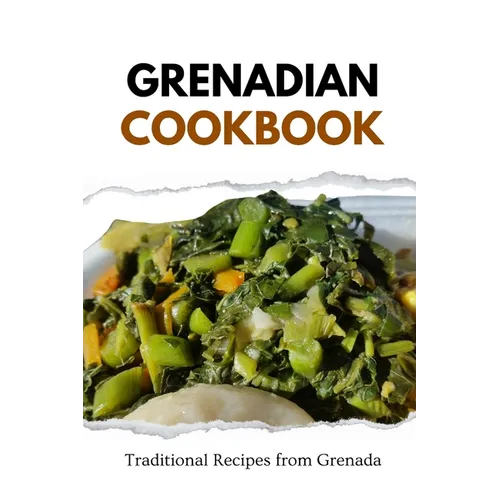 Grenadian Cookbook: Traditional Recipes from Grenada - Paperback