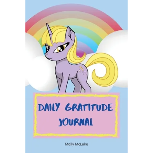 Daily Gratitude Journal: Amazing Gratitude Journal for Kids with Unicorn Design Children Happiness Notebook, Unicorn design gratitude journal, - Paperback