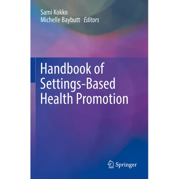Handbook of Settings-Based Health Promotion - Paperback