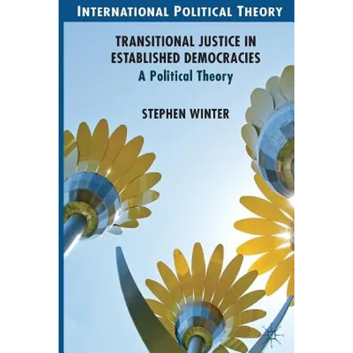 Transitional Justice in Established Democracies: A Political Theory - Paperback