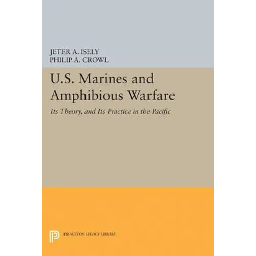 U.S. Marines and Amphibious Warfare - Paperback