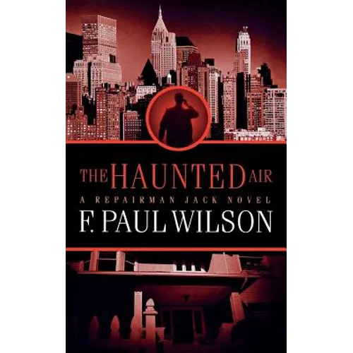 The Haunted Air: A Repairman Jack Novel - Paperback