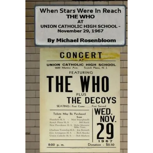 When Stars Were In Reach: The Who at Union Catholic High School - November 29, 1967 (Black and White Version) - Paperback