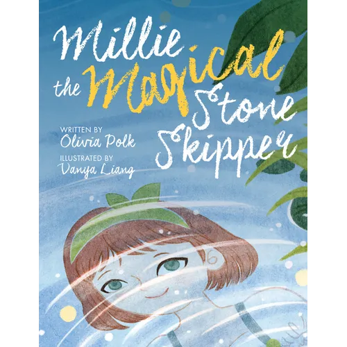 Millie the Magical Stone Skipper - Hardcover