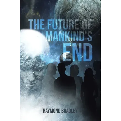 The Future of Mankind's End - Paperback