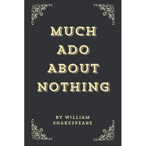 Much Ado About Nothing (Annotated Edition) - Paperback