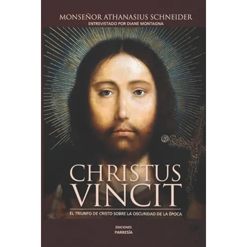 Christus Vincit: El triunfo de Cristo sobre la oscuridad de la Iglesia - Paperback