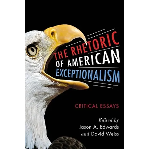 The Rhetoric of American Exceptionalism: Critical Essays - Paperback