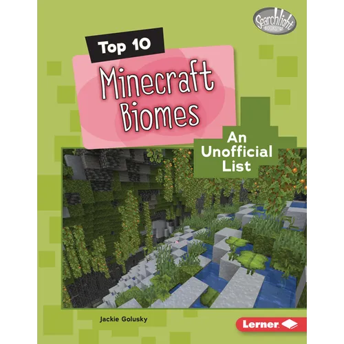 Top 10 Minecraft Biomes: An Unofficial List - Library Binding