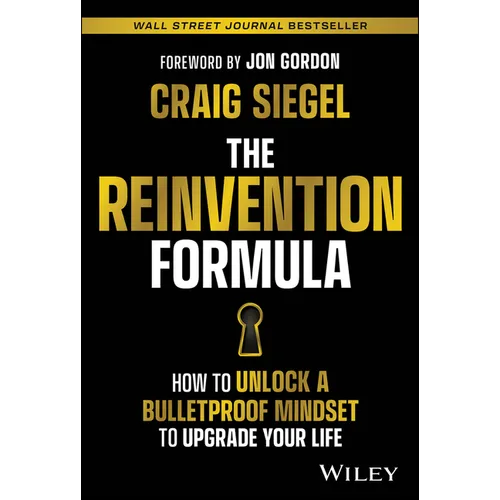 The Reinvention Formula: How to Unlock a Bulletproof Mindset to Upgrade Your Life - Hardcover