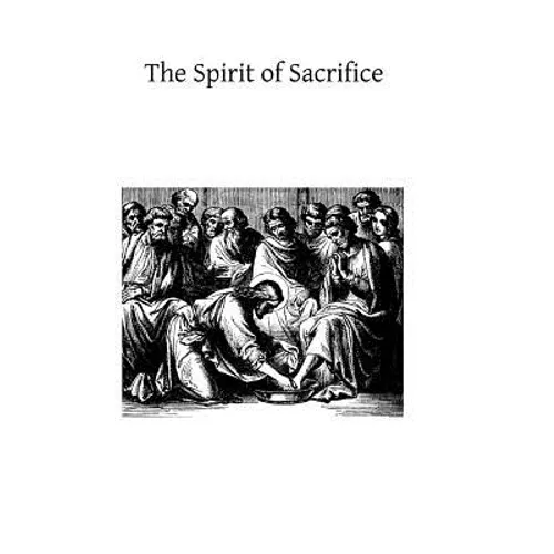 The Spirit of Sacrifice: And the Life of Sacrifice in the Religious State - Paperback
