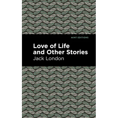 Love of Life and Other Stories - Hardcover