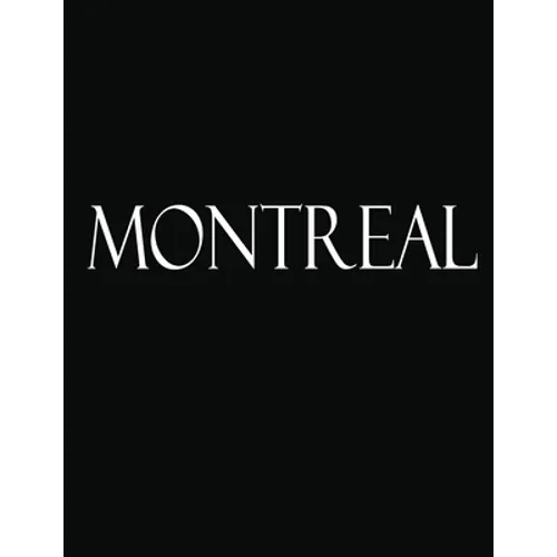 Montreal: Black and White Decorative Book to Stack Together on Coffee Tables, Bookshelves and Interior Design - Add Bookish Char - Paperback