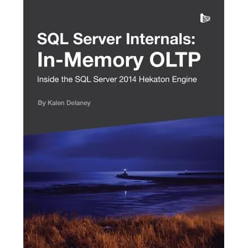 SQL Server Internals: In-Memory OLTP - Paperback