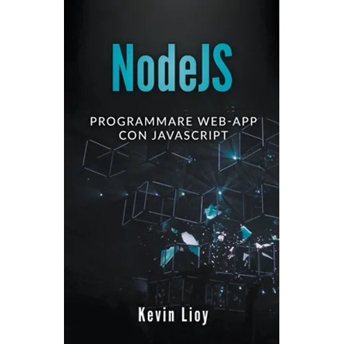 NodeJS: Programmare Web-App Con Javascript - Paperback