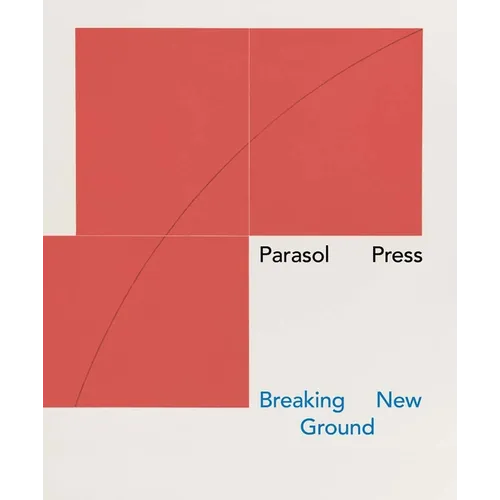Parasol Press: Breaking New Ground - Hardcover