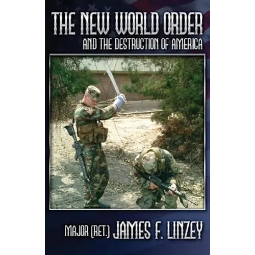 The New World Order and the Destruction of America - Paperback