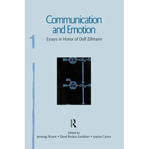 Communication and Emotion: Essays in Honor of Dolf Zillmann - Paperback