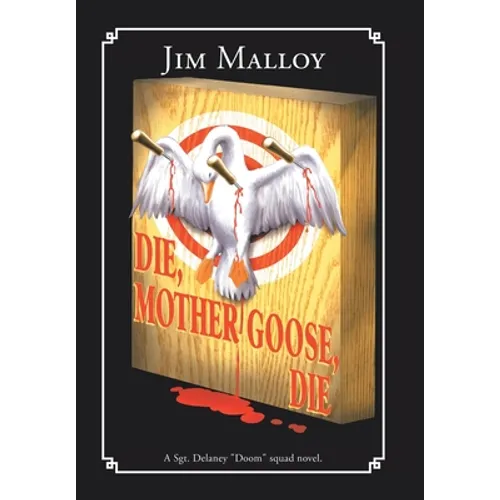 Die, Mother Goose, Die - Hardcover