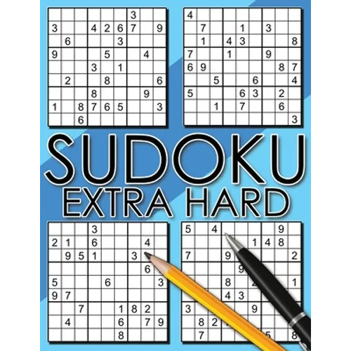 Sudoku Extra Hard: Sudoku Diabolical, Hard Sudoku Books for Adults, Sudoku Gift Book, Sudoku Difficult Level, Gift for Math Geeks - Paperback