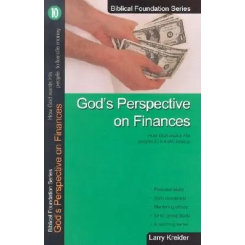 God's Perspective on Finances: How God Wants His People to Handle Money - Paperback