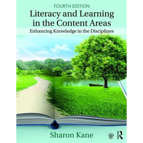 Literacy and Learning in the Content Areas: Enhancing Knowledge in the Disciplines - Paperback