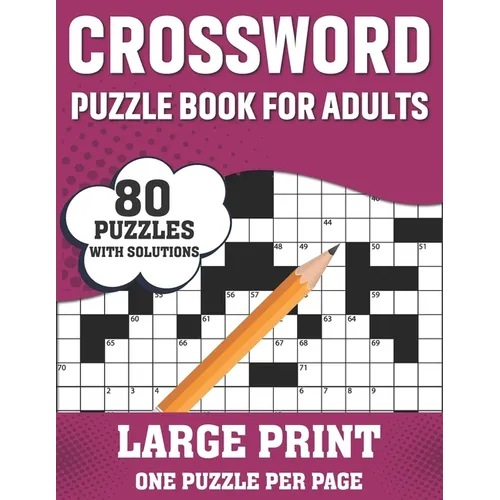 Crossword Puzzle Book For Adults: Relaxing 80 Large Print Crossword Puzzles Book With Solution For Puzzle Fans Adults Seniors Men Women To Make Their - Paperback